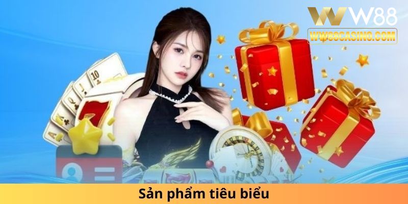 Sản phẩm tiêu biểu