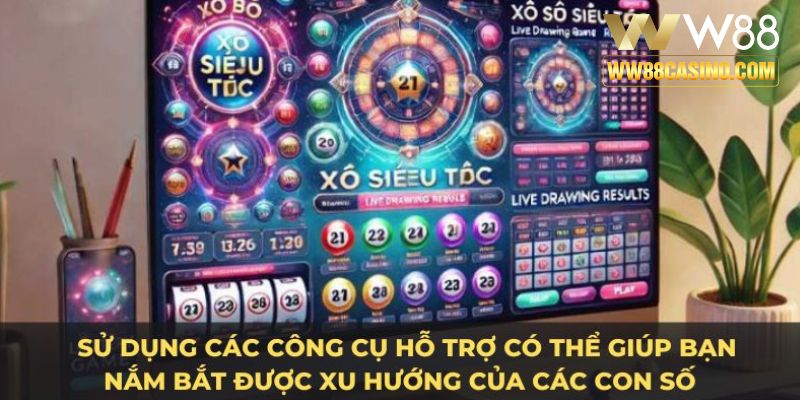    Sử dụng các công cụ hỗ trợ có thể giúp bạn nắm bắt được xu hướng của các con số